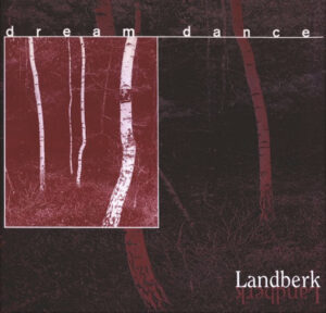 Landberk Dream Dance CD/Single