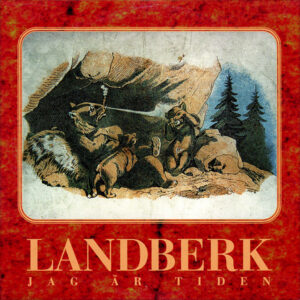 Landberk, Jag är tiden, CD/Single